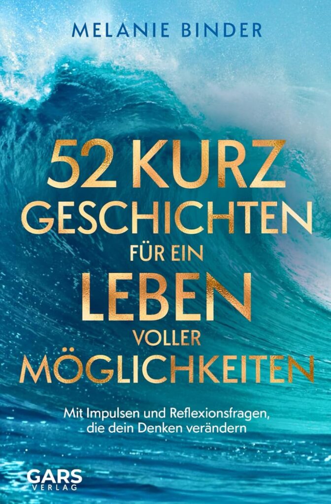 52 Kurzgeschichten für ein Leben voller Möglichkeiten - Mit Impulsen und Reflexionsfragen, die dein Denken verändern - amazon.de*